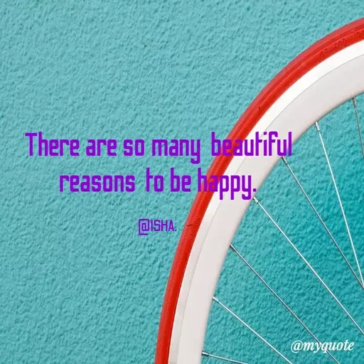 Quote by Harshita saini - There are so many beautiful
reasons to be h ppy.
@ISHA
@myquote
 - Made using Quotes Creator App, Post Maker App