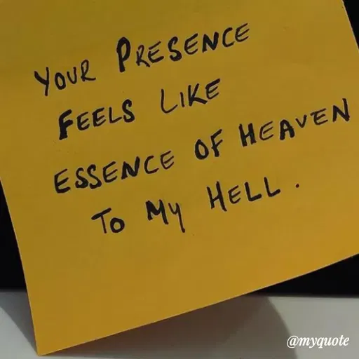 Quote by Bushra Shaikh - Youe PRESENCE
FEELS LIKE
ESSENCE OF HEAVEN
To My HELL.
@myquote
 - Made using Quotes Creator App, Post Maker App