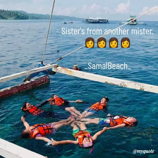 Quote by @aLwaYs cLasSY 🩵⚡ - Sister's from another mister.
👩👩👩👩

_SamalBeach_ - Made using Quotes Creator App, Post Maker App