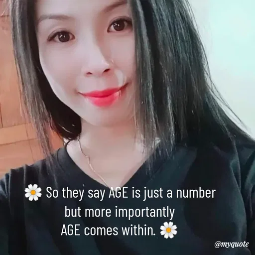Quote by @aLwaYs cLasSY 🩵⚡ - 🌼 So they say AGE is just a number
but more importantly
AGE comes within. 🌼 - Made using Quotes Creator App, Post Maker App