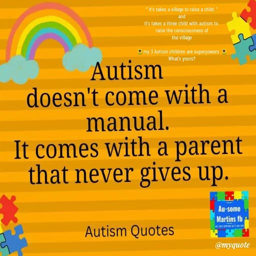 Quote by @aLwaYs cLasSY 🩵⚡ - " it's takes a village to raise a child. "
and
it's takes a three child with autism to 
raise the consciousness of
the village

🌻my 3 Autism children are superpowers 🌻
What's yours? - Made using Quotes Creator App, Post Maker App