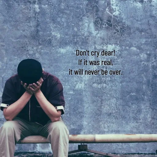 Quote by Himan Panka - Don't cry dear!
If it was real,
it will never be over.
 - Made using Quotes Creator App, Post Maker App