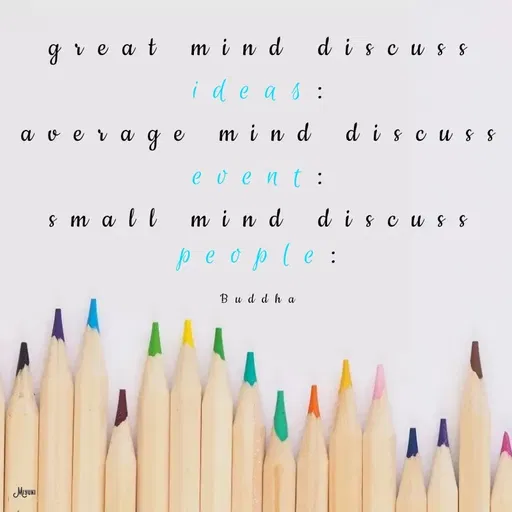 Quote by Princi agrawal - g v e a t
m in d
d is c u s s
i de a s :
a o e v a
q e
m in d
d i s cus s
e v ent :
8 m a l l
m i n d
d is cu s s
c u s s
peo p l e :
Bu d d h a
 - Made using Quotes Creator App, Post Maker App