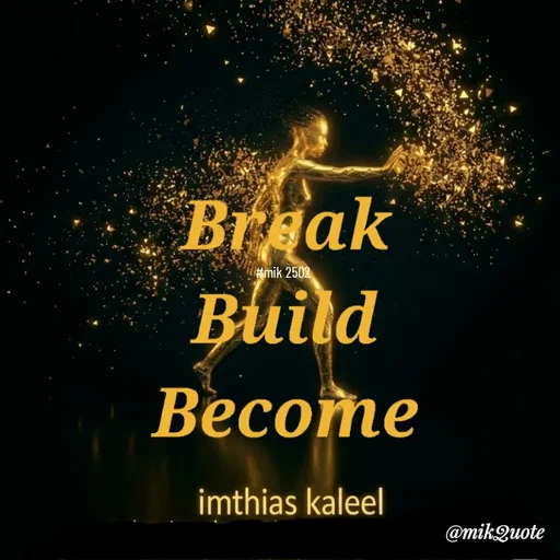 Quote by imthias kaleel - 

#mik 2502 - Made using Quotes Creator App, Post Maker App