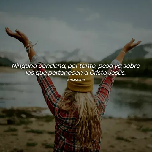 Quote by Natalia Rodriguez - Ninguna condena, por tanto, pesa ya sobre
los que pertenecen a Cristo Jesús.
ROMANOS 81
 - Made using Quotes Creator App, Post Maker App