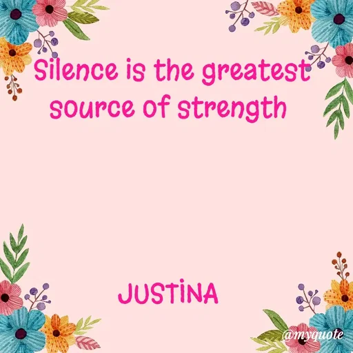 Quote by justina - Silence is the greatest source of strength 




JUSTINA  - Made using Quotes Creator App, Post Maker App