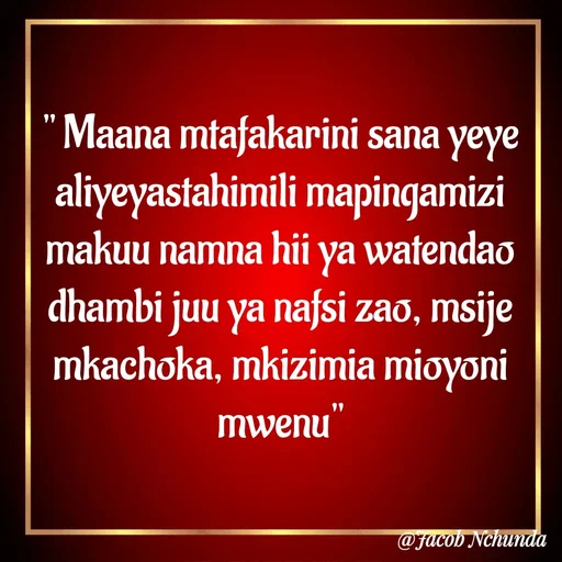Quote by JACOB NCHUNDA - " Maana mtafakarini sana yeye aliyeyastahimili mapingamizi makuu namna hii ya watendao dhambi juu ya nafsi zao, msije mkachoka, mkizimia mioyoni mwenu" - Made using Quotes Creator App, Post Maker App