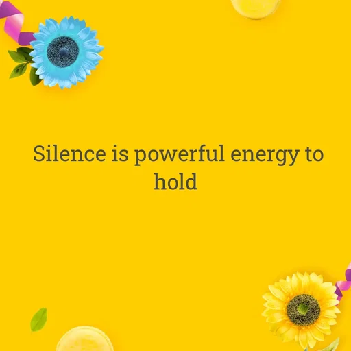 Quote by WOW🎆_world of_wonderful - Silence is powerful energy to hold  - Made using Quotes Creator App, Post Maker App