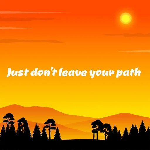 Quote by WOW🎆_world of_wonderful - Just don't leave your path - Made using Quotes Creator App, Post Maker App