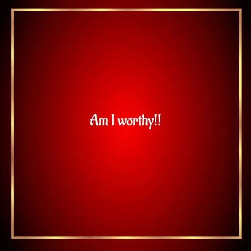 Quote by WOW🎆_world of_wonderful - Am I worthy!! - Made using Quotes Creator App, Post Maker App