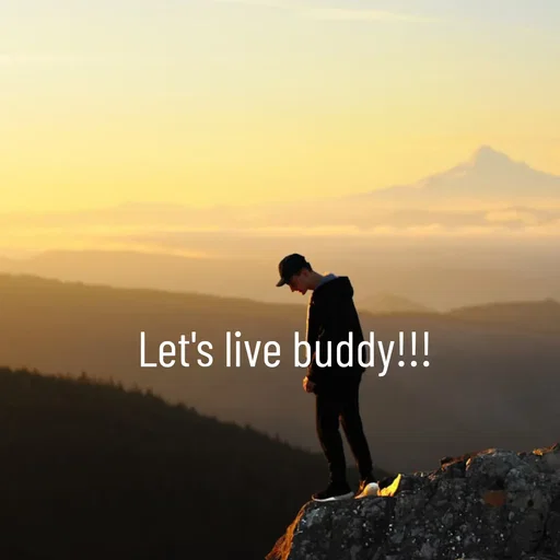 Quote by WOW🎆_world of_wonderful - Let's live buddy!!! - Made using Quotes Creator App, Post Maker App