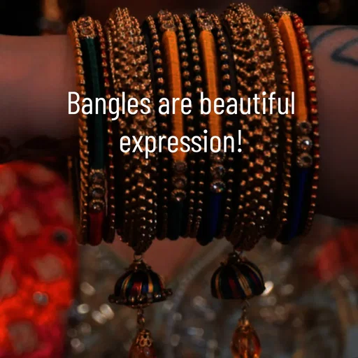 Quote by WOW🎆_world of_wonderful - Bangles are beautiful expression! - Made using Quotes Creator App, Post Maker App