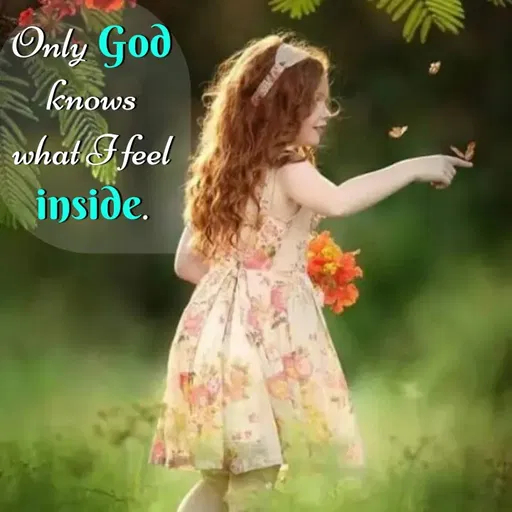 Quote by Anshu 💫 - Only God knows what I feel inside. - Made using Quotes Creator App, Post Maker App