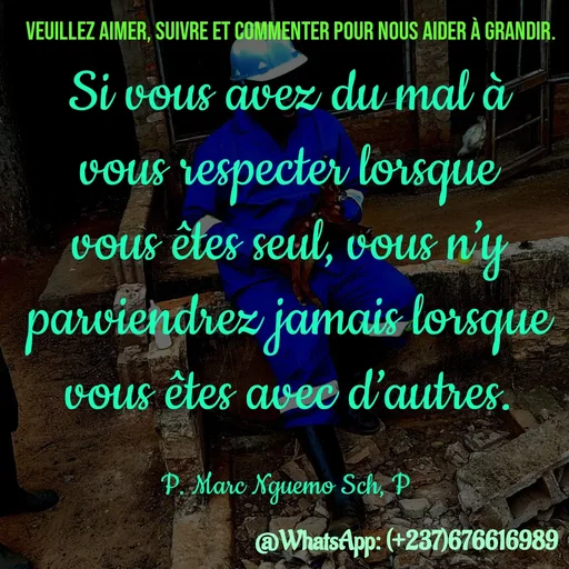 Quote by Marc Belomondo - Si vous avez du mal à vous respecter lorsque vous êtes seul, vous n’y parviendrez jamais lorsque vous êtes avec d’autres.

P. Marc Nguemo Sch, P Veuillez aimer, suivre et commenter pour nous aider à grandir. - Made using Quotes Creator App, Post Maker App