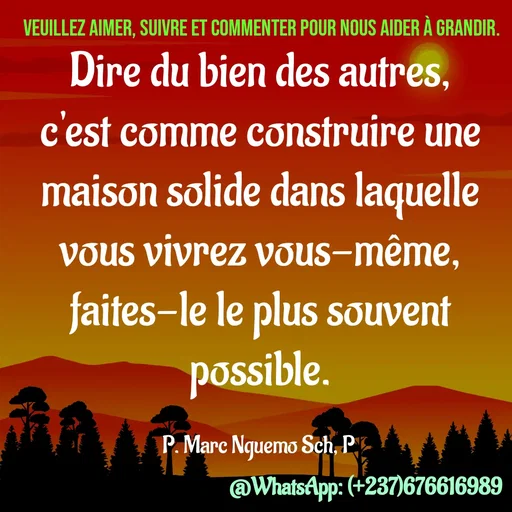 Quote by Marc Belomondo - Dire du bien des autres, c'est comme construire une maison solide dans laquelle vous vivrez vous-même, faites-le le plus souvent possible.

P. Marc Nguemo Sch, P Veuillez aimer, suivre et commenter pour nous aider à grandir. - Made using Quotes Creator App, Post Maker App