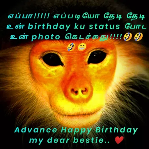 Quote by Pooja editz - எப்பா !! எப்படியோ தே டி தேடி
2 GÚT birthday ku status CunL
உன் photo கொடச்சுது ! 9
Advance Happy Birthday
my dear bestie..
 - Made using Quotes Creator App, Post Maker App
