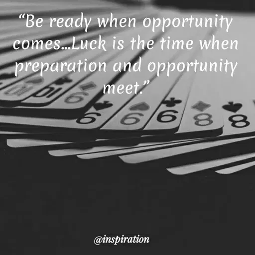 Quote by Nitin Reddy - "Be ready when opportunity
comes.Luck is the time when
preparation and opportunity
meet"
6 88
OT
@inspiration
 - Made using Quotes Creator App, Post Maker App