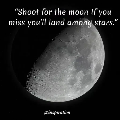 Quote by Nitin Reddy - "Shoot for the moon lf' you
miss you'll land among stars."
@inspiration
 - Made using Quotes Creator App, Post Maker App