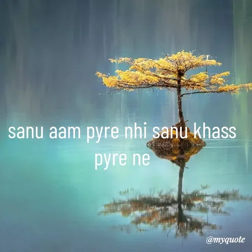 Quote by Nishan Singh - sanu aam pyre nhi sanu khass pyre ne - Made using Quotes Creator App, Post Maker App