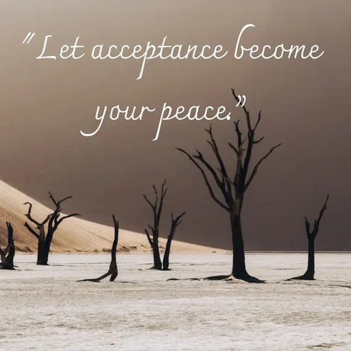 Quote by Tasneem Ara - "Let acceptance become your peace.” - Made using Quotes Creator App, Post Maker App