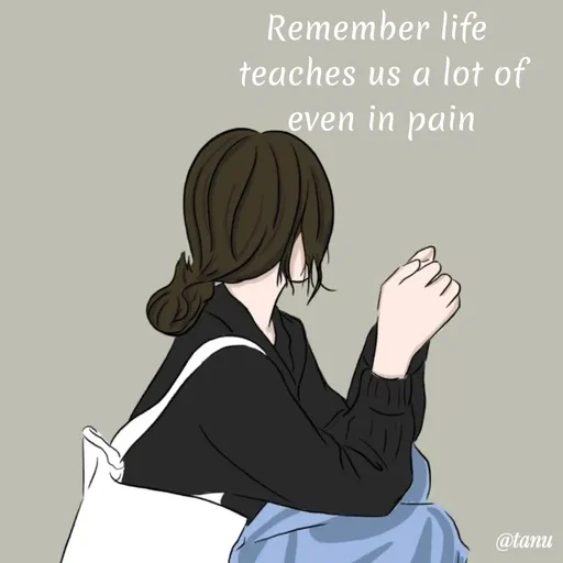 Quote by tanuja gaded - Remember life 
teaches us a lot of
even in pain - Made using Quotes Creator App, Post Maker App