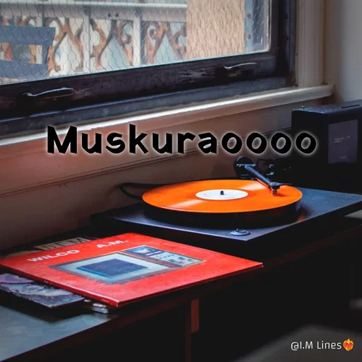 Quote by I.M ... - Muskuraoooo - Made using Quotes Creator App, Post Maker App