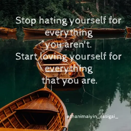 Quote by NIVETHA M - Stop hating yourself for
everything
you aren't.
Start loving yourself for
everything
that you are.
26
ethanimaiyin_rasigai_
 - Made using Quotes Creator App, Post Maker App