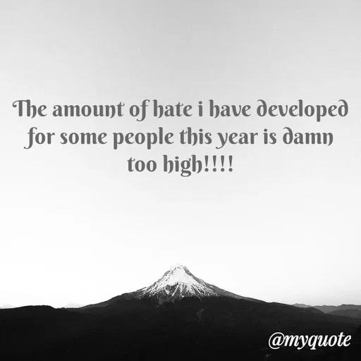 Quote by Nayantara - The amount of hate i have developed for some people this year is damn too high!!!! - Made using Quotes Creator App, Post Maker App