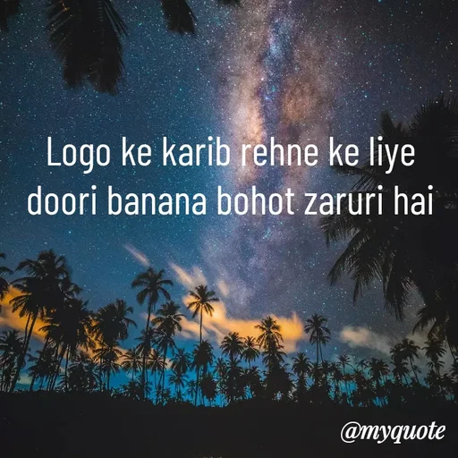 Quote by Nayantara - Logo ke karib rehne ke liye doori banana bohot zaruri hai - Made using Quotes Creator App, Post Maker App