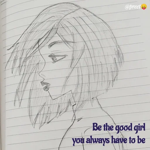 Quote by Preet Gill - @preet
Be the good girl
you always have to be
 - Made using Quotes Creator App, Post Maker App