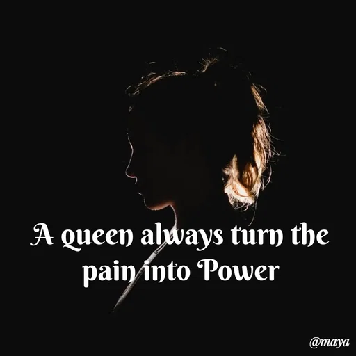 Quote by Preet Gill - A queen always turn the pain into Power - Made using Quotes Creator App, Post Maker App