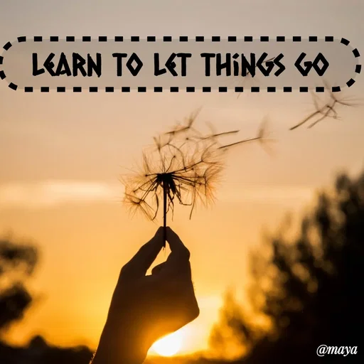 Quote by Preet Gill - learn to let things go - Made using Quotes Creator App, Post Maker App