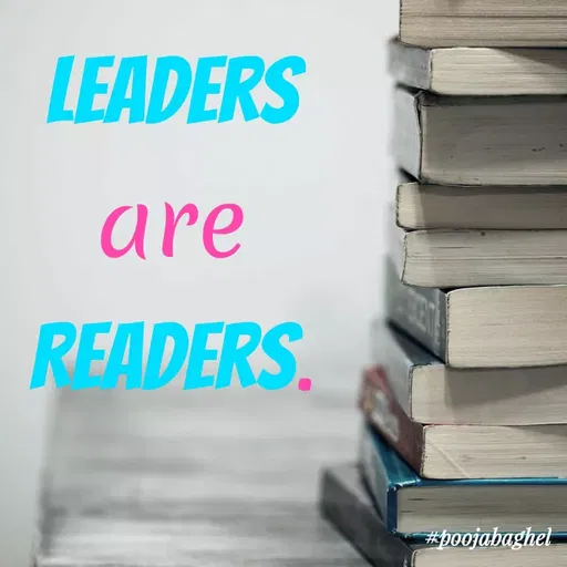 Quote by Pooja Baghel - LEADERS
are
READERS.
#boojabaghel
 - Made using Quotes Creator App, Post Maker App