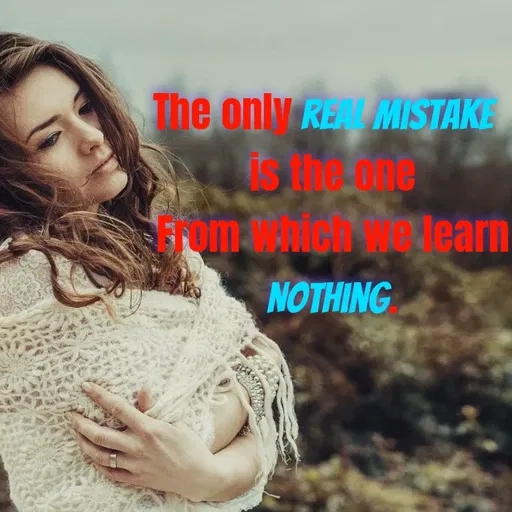 Quote by Pooja Baghel - The on y REA MISTAKE
Fom-Anich Welearn
NOTHING
 - Made using Quotes Creator App, Post Maker App