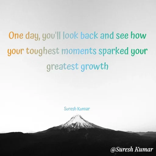 Quote by Suresh Raina - One day, you'll look back and see how your toughest moments sparked your greatest growth



Suresh Kumar  - Made using Quotes Creator App, Post Maker App
