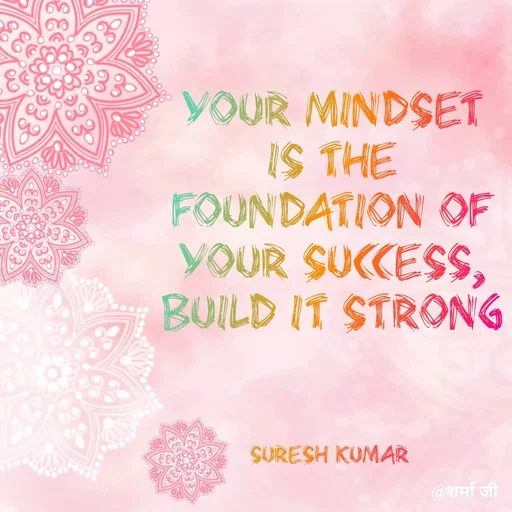 Quote by Suresh Raina - Your mindset is the foundation of your success, build it strong



Suresh Kumar  - Made using Quotes Creator App, Post Maker App