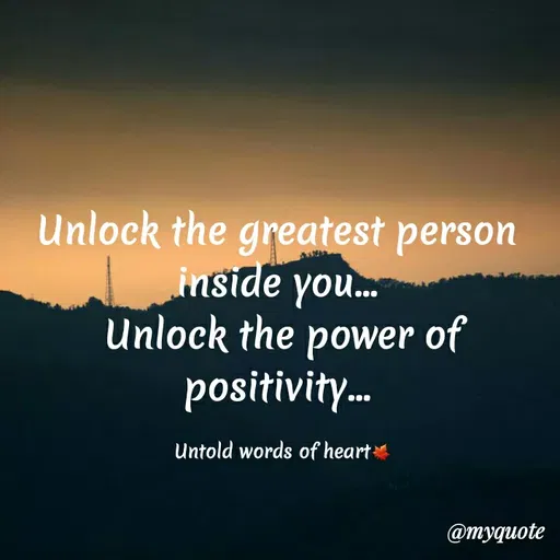 Quote by nusra nusra ct - Unlock the greatest person
inside you.
Unlock the power of
positivity.
Untold words of heart
@тудиоte
 - Made using Quotes Creator App, Post Maker App