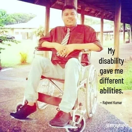 Quote by Rajneel Kumar - My disability gave me different abilities.

~ Rajneel Kumar  - Made using Quotes Creator App, Post Maker App