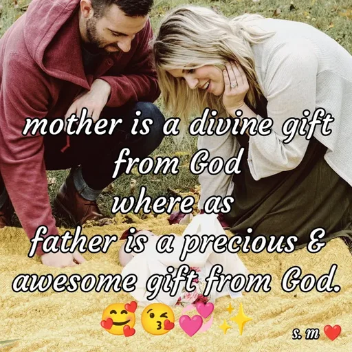Quote by s.m - mother is a divine gift from God
where as 
father is a precious & awesome gift from God.🥰😘💞✨ - Made using Quotes Creator App, Post Maker App