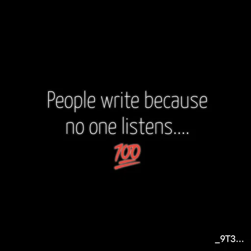 Quote by Tushar... - People write because
no one listens....
💯 - Made using Quotes Creator App, Post Maker App