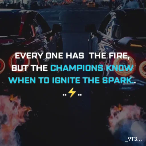 Quote by Tushar... - EVERY ONE HAS  THE FIRE,
BUT THE CHAMPIONS KNOW
WHEN TO IGNITE THE SPARK..
..⚡.. - Made using Quotes Creator App, Post Maker App