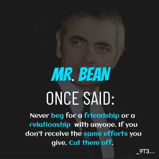 Quote by Tushar... - Never beg for a friendship or a 
relationship  with anyone. If you
 don't receive the same efforts you 
give. Cut them off. 
 - Made using Quotes Creator App, Post Maker App