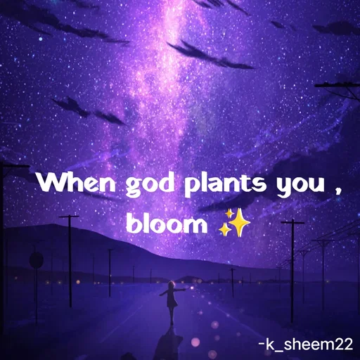 Quote by Khan Sheema - When god plants you , bloom ✨ - Made using Quotes Creator App, Post Maker App