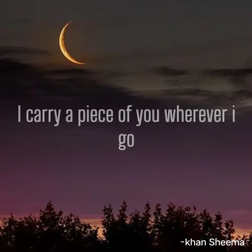Quote by Khan Sheema - I carry a piece of you wherever i go - Made using Quotes Creator App, Post Maker App