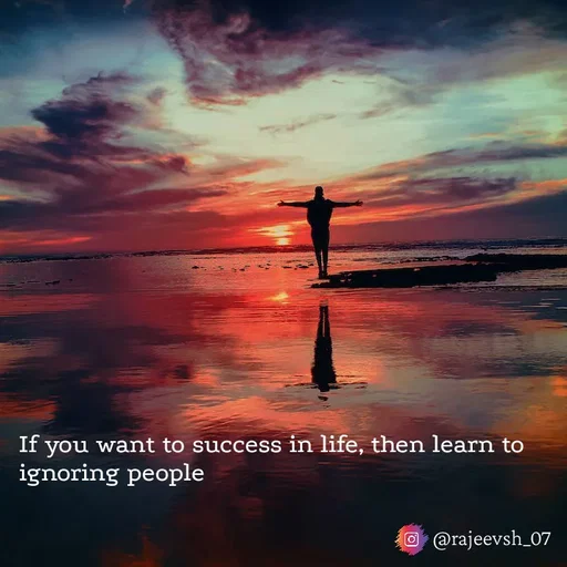 Quote by Rajeev Sharma - If you want to success in life, then learn to ignoring people - Made using Quotes Creator App, Post Maker App