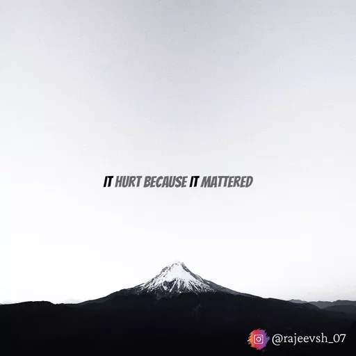 Quote by Rajeev Sharma - It hurt because It mattered - Made using Quotes Creator App, Post Maker App
