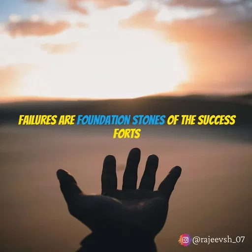 Quote by Rajeev Sharma - Failures are foundation stones of the Success Forts - Made using Quotes Creator App, Post Maker App
