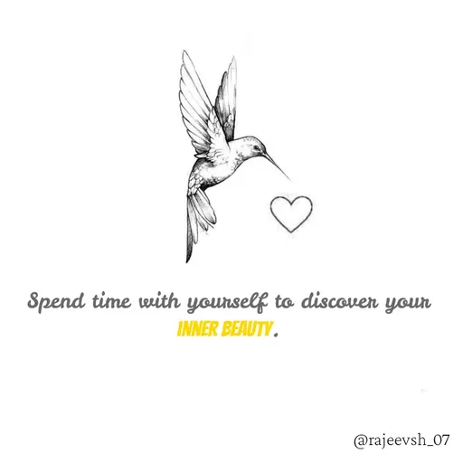 Quote by Rajeev Sharma - Spend time with yourself to discover your inner beauty. - Made using Quotes Creator App, Post Maker App
