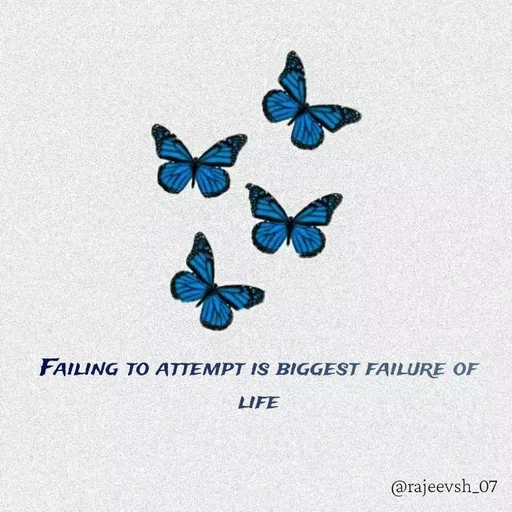 Quote by Rajeev Sharma - Failing to attempt is biggest failure of life - Made using Quotes Creator App, Post Maker App