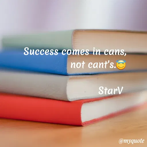 Quote by VIthu_shaVITHU - Success comes in cans,
not cant's.S
Starv
@myquote
 - Made using Quotes Creator App, Post Maker App